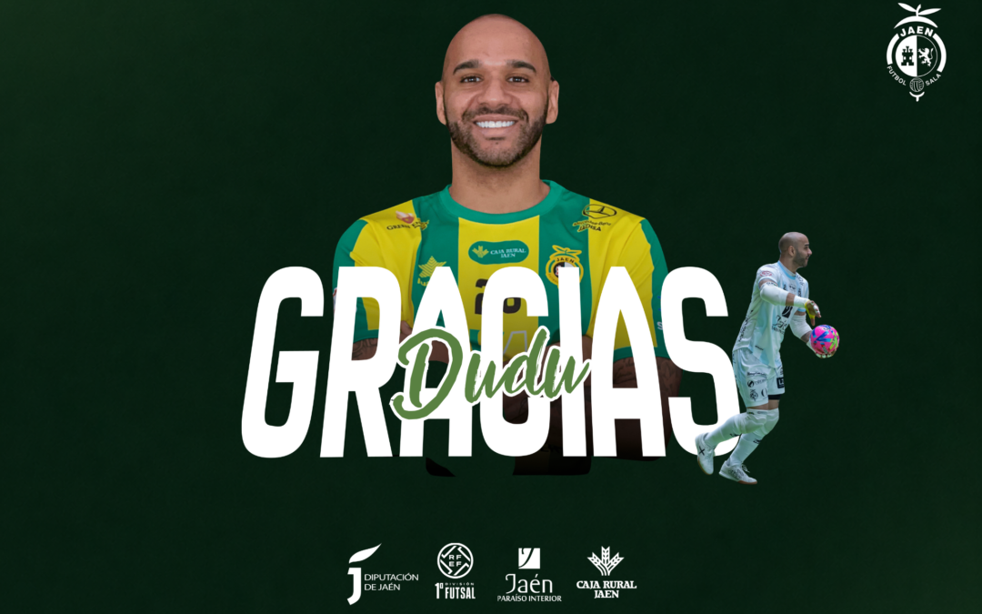 COMUNICADO OFICIAL | FINALIZA LA VINCULACIÓN DE DUDU CON EL JAÉN PARAÍSO INTERIOR FS