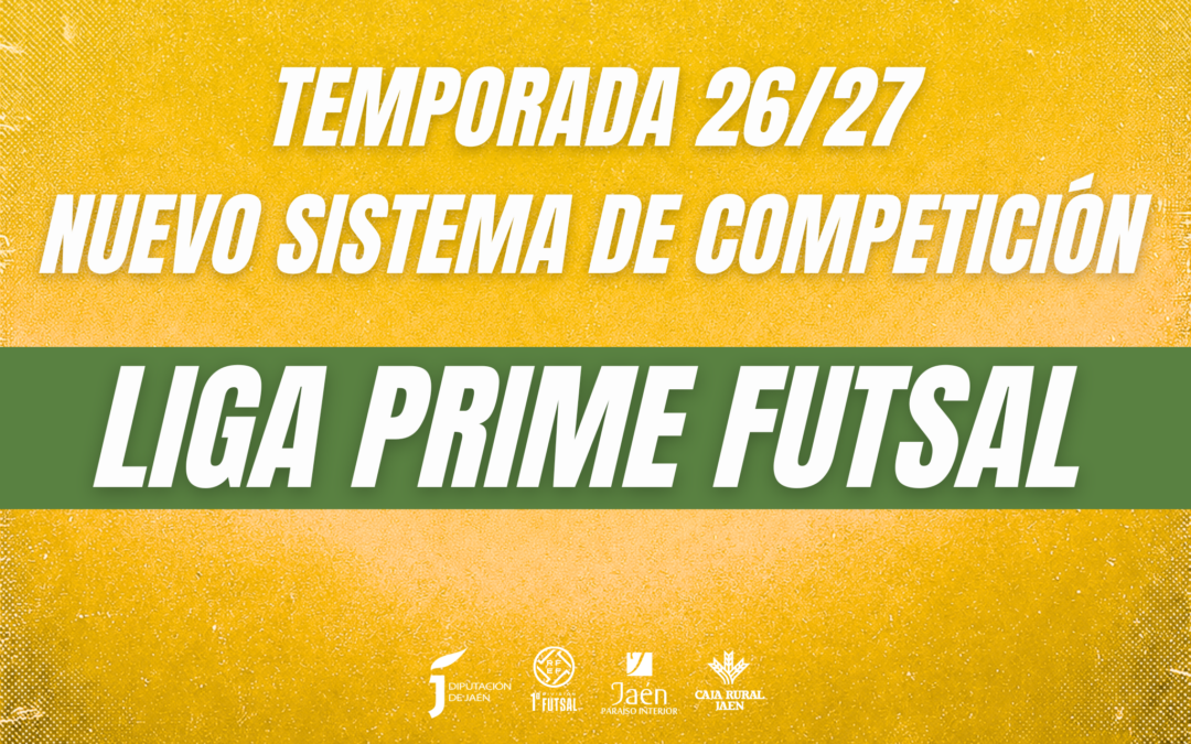 La Liga Prime Futsal estrena un nuevo modelo de competición a partir de la temporada 2026/27